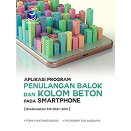 APLIKASI PROGRAM PENULANGAN BALOK DAN KOLOM BETON PADA SMARTPHONE : Berdasarkan SNI 2847-2019