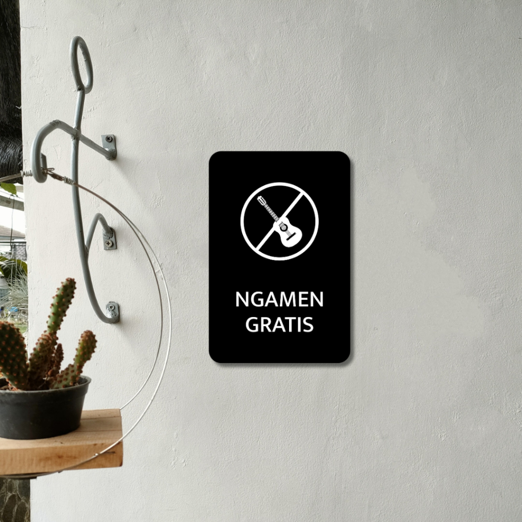 Dilarang Ngamen Sign Board akrilik Ngamen gratis