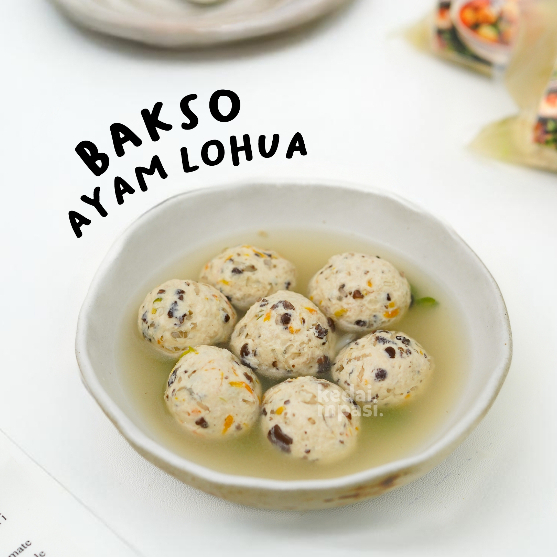 

Bakso Ayam Lohua by Kedai MPASI