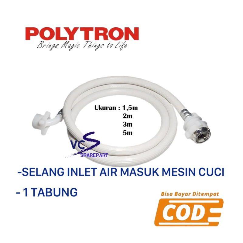 Selang Masuk Air Mesin Cuci 1 Tabung POLYTRON / Selang water inlet 1 Tabung Polytron