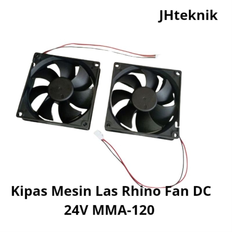 JHTeknik Fan Kipas Mesin Las Rhino DC 24V MMA 120/Kipas Mesin Las Inverter