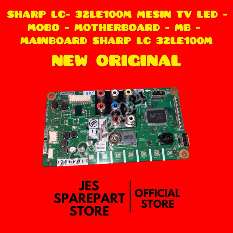 SHARP LC- 32LE100M MESIN TV LED - MOBO - MOTHERBOARD - MB - MAINBOARD SHARP LC 32LE100M