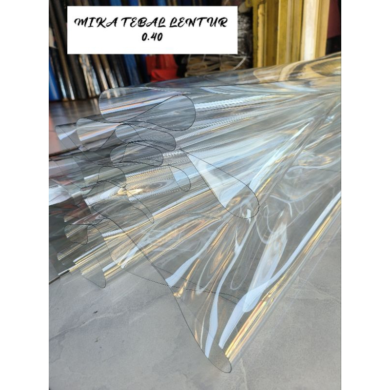 MIKA TEBAL LENTUR  PER 2METER KETEBALAN 0.40