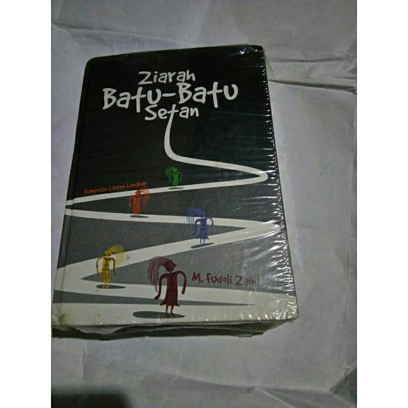 Ziarah Batu Batu Setan Kumpulan Cerita Pendek (Cerpen) Lengkap atau Buku Batu Batu Setan Kumpulan Ce