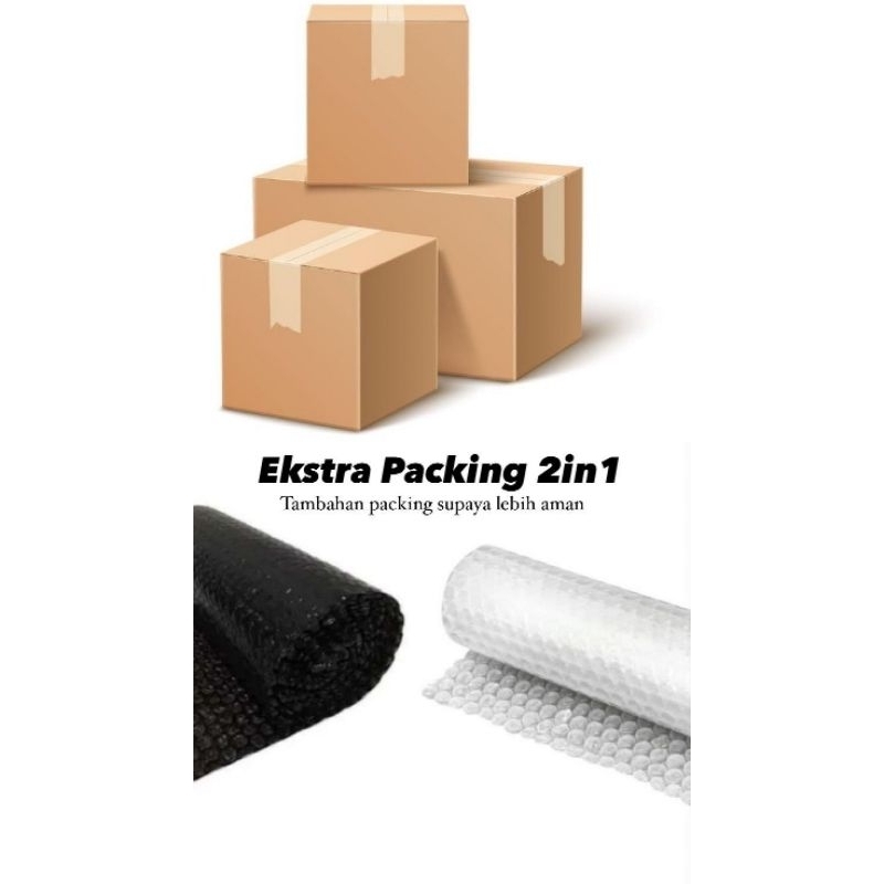 

Extra Packing/Tambahan Packing