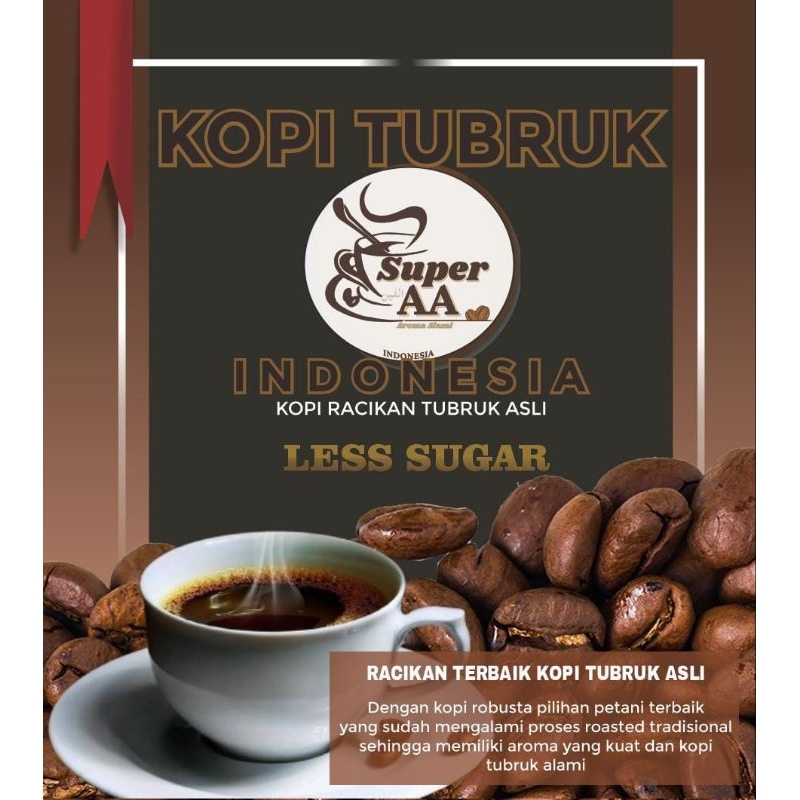 

Kopi Less Sugar Super AA Kopi Tubruk