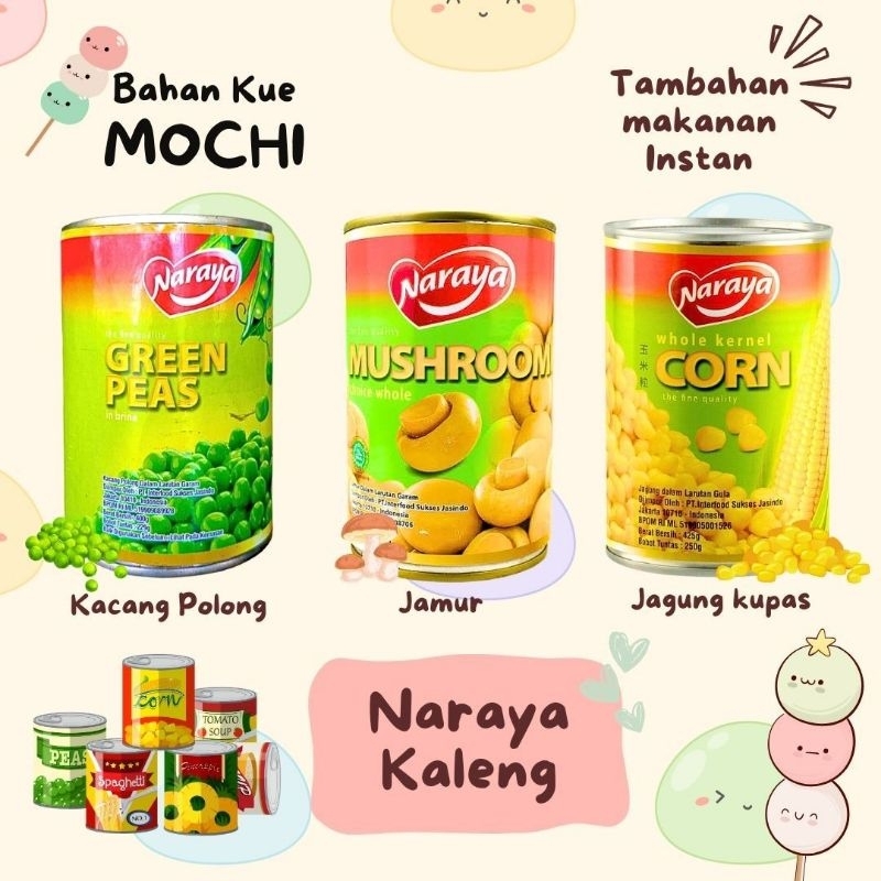 

NARAYA Jagung Kaleng / Jamur Kaleng / Kacang Polong Kaleng