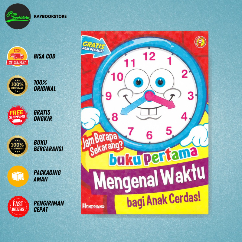 Buku Jam Berapa Sekarang? Buku Pertama Mengenal Waktu Bagi Anak Cerdas - Hendriano - Mega Cerdas