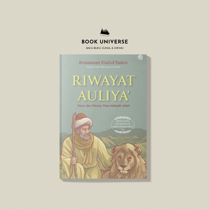 Riwayat Auliya: Pitutur Para Kekasih Allah - Muhammad Khalid Tsabit
