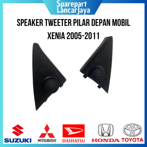 Speaker Tweeter Pilar Depan mobil Xenia 2005-2011