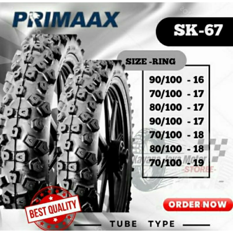 BAN TRAIL/TREL/CROSS SK 67 PRIMAAX RING 16 17 18 19 TERSEDIA UKURAN 90/100-16 70/100-17 80/100-17 90