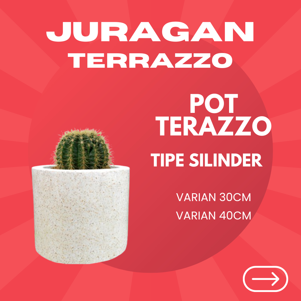 POT TANAMAN TERASO | TANAMAN BUNGA TERASO | POT BUNGA TIPE SILINDER - JURAGAN_TERAZZO