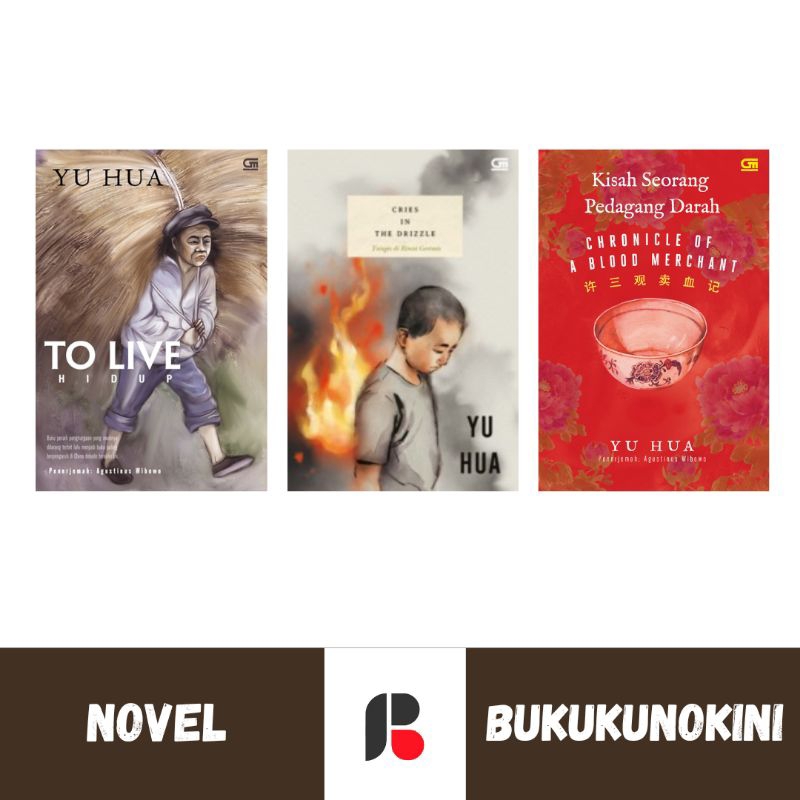 (Original, Segel) Novel Karya Yu Hua - To Live; Cries in the Drizzle; Kisah Seorang Pedagang Darah (