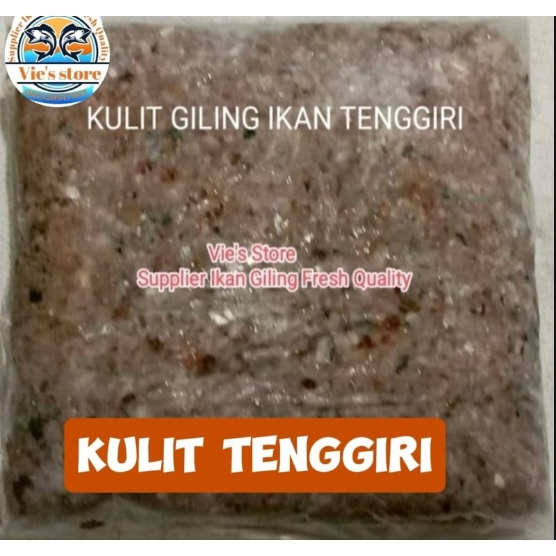 

KULIT IKAN TENGGIRI GILING GRADE 1.kemasan 1 kg