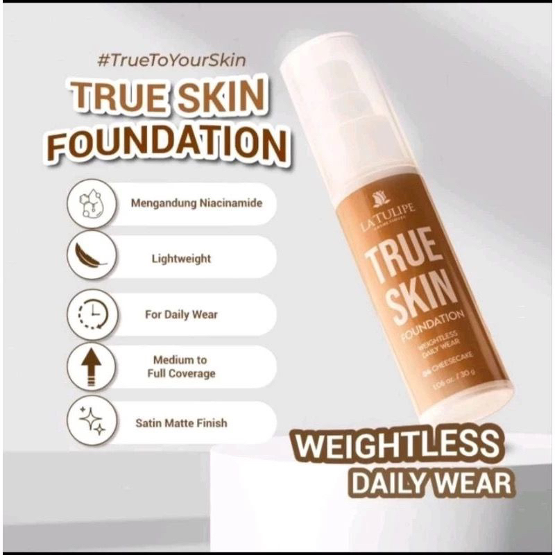 La Tulipe True Skin Foundation Weightless Daily Wear 30gr