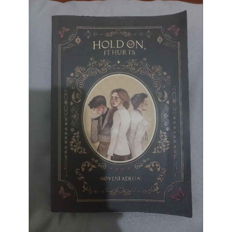 

Novel "Hold On, It Hurts" (SAD END) by Noveni Adelia #Preloved