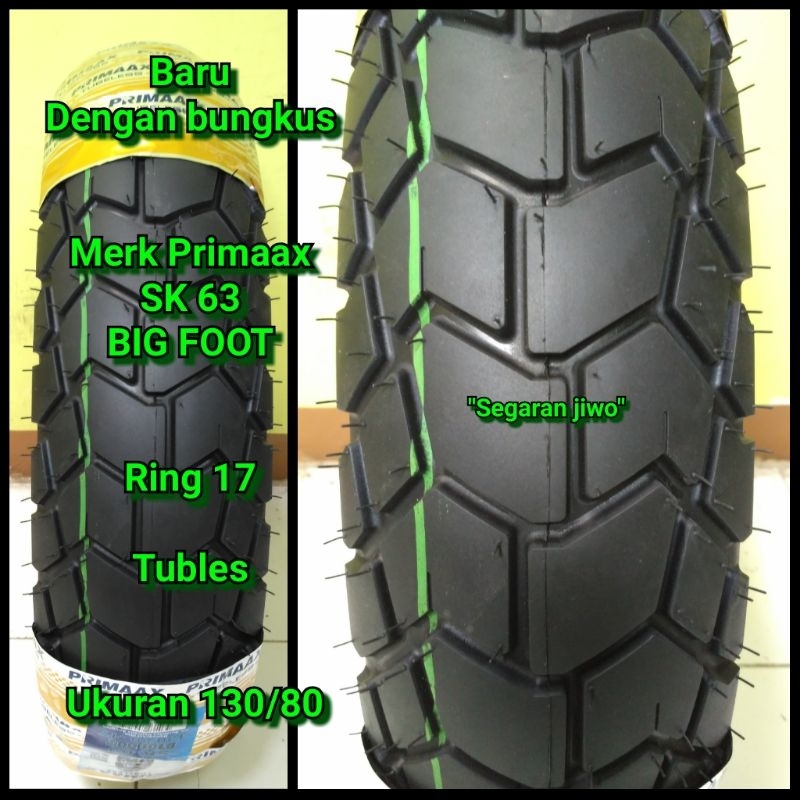 Ban Tubles motor ring 17 ukuran 130/80 merk primaax SK 63 semi tril japstyle original