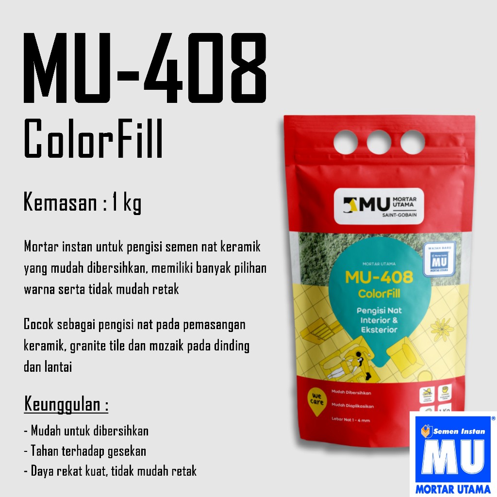 MORTAR UTAMA - MU 408 COLORFILL/ PENGISI NAT KERAMIK/ NAT KERAMIK