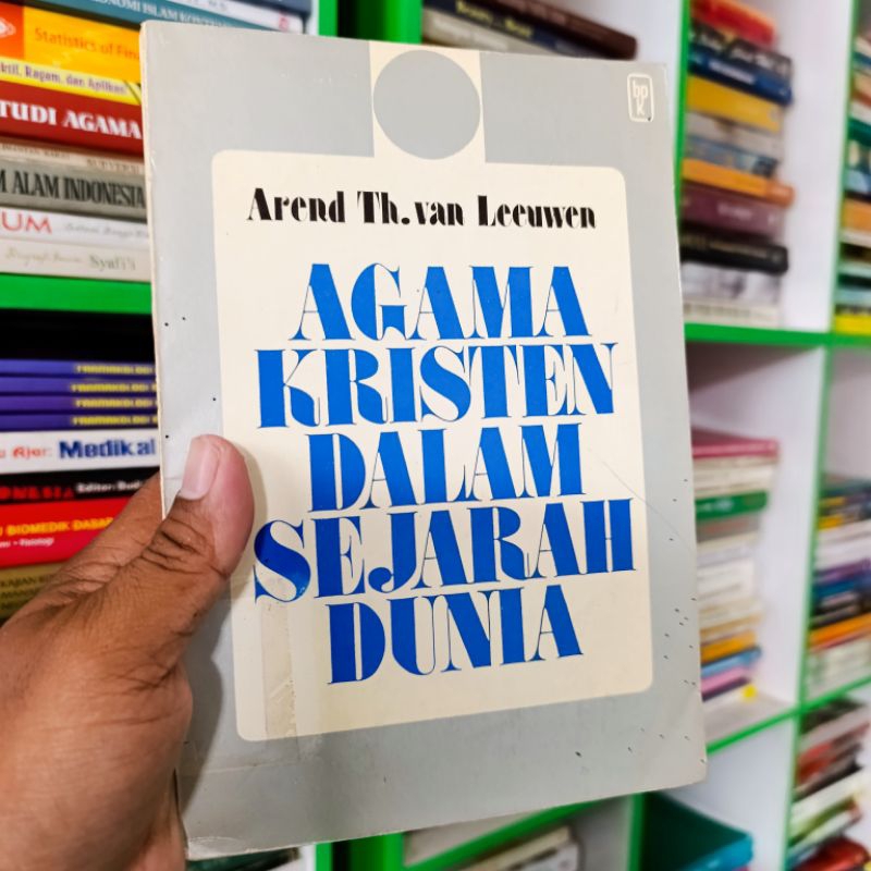 (ORI) buku agama kristen dalam sejarah dunia - Arend Th.van Leeuwen