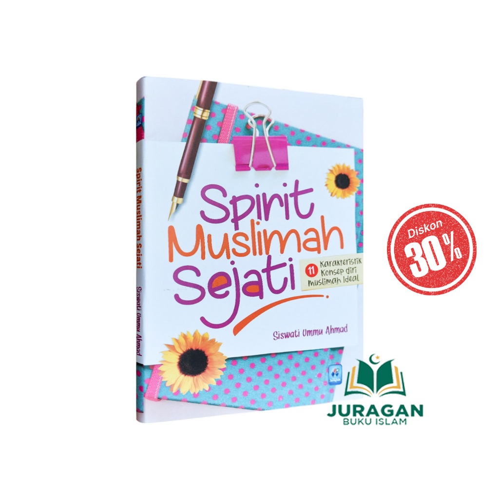 ORIGINAL BUKU Spirit Muslimah Sejati 11 Karakteristik Muslimah Ideal