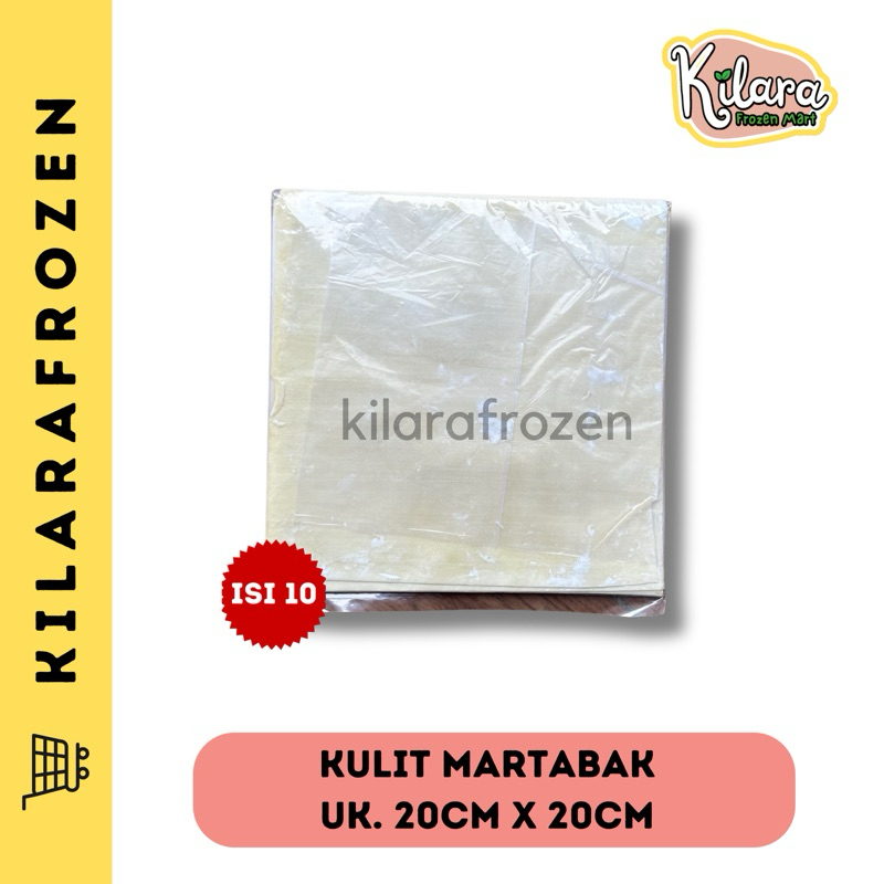 

KULIT MARTABAK UKURAN 20CM X 20CM ISI 10 LEMBAR - KILARA FRESH & FROZEN MART