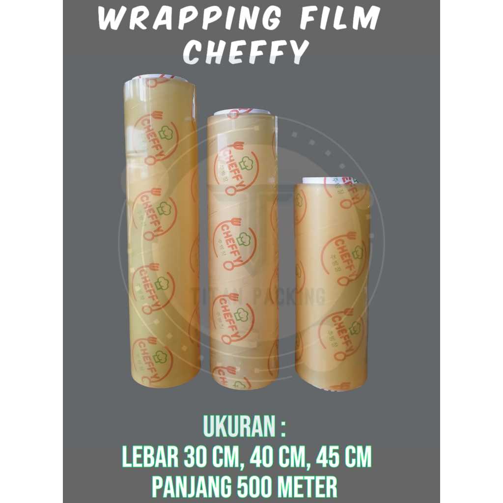 WRAPPING FILM CHEFFY / WRAPPING ROLL CHEFFY / WRAPPING MAKANAN / PLASTIK PEMBUNGKUS MAKANAN