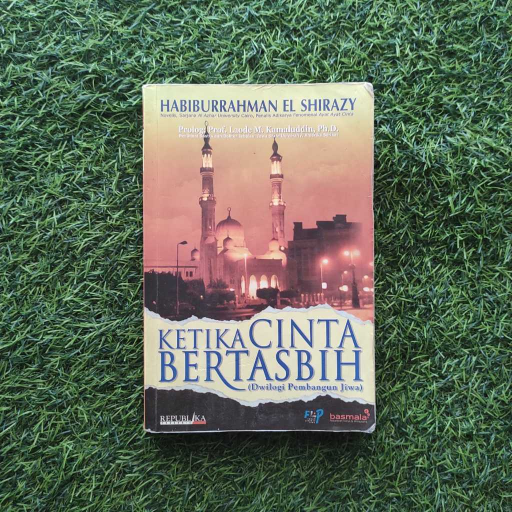 [SECOND-ORI]KETIKA CINTA BERTASBIH(Dwilogi Pembangun Jiwa)