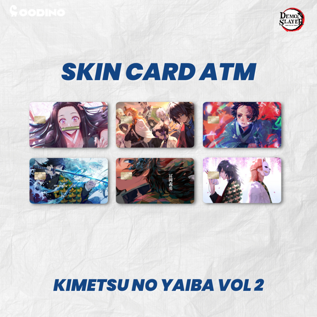 SKIN CARD ATM KIMETSU NO YAIBA VOL2