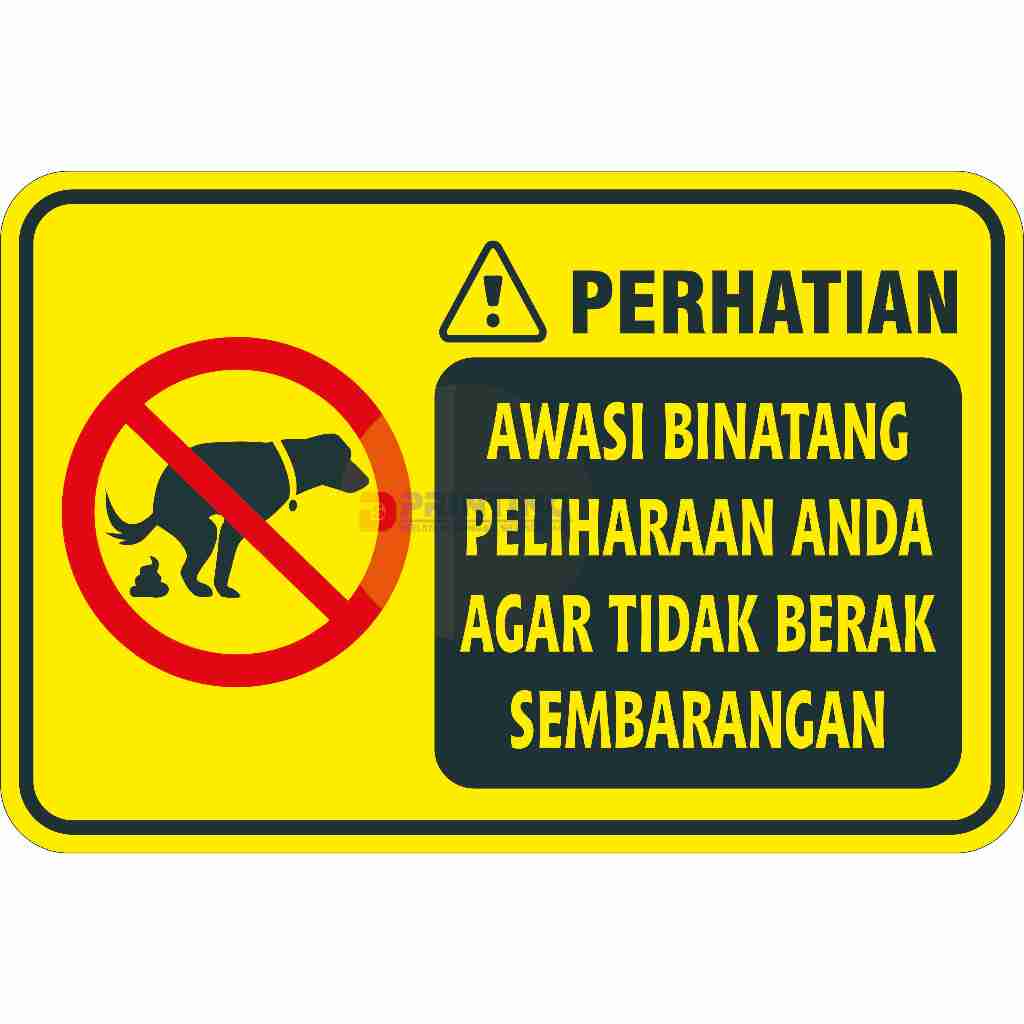 

STIKER PERINGATAN UNTUK PEMILIK ANJING