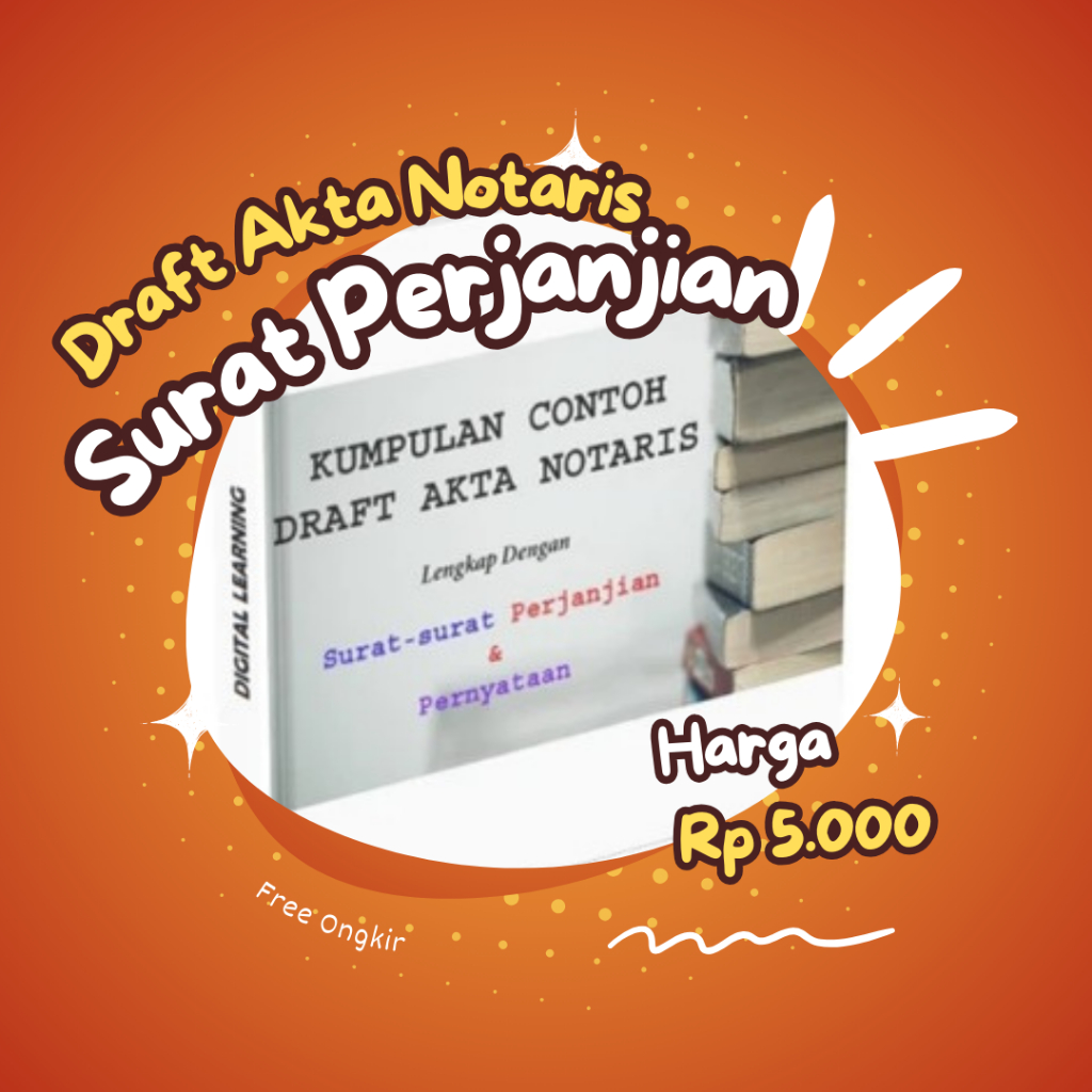 Contoh Draft Akta Notaris & Perjanjian