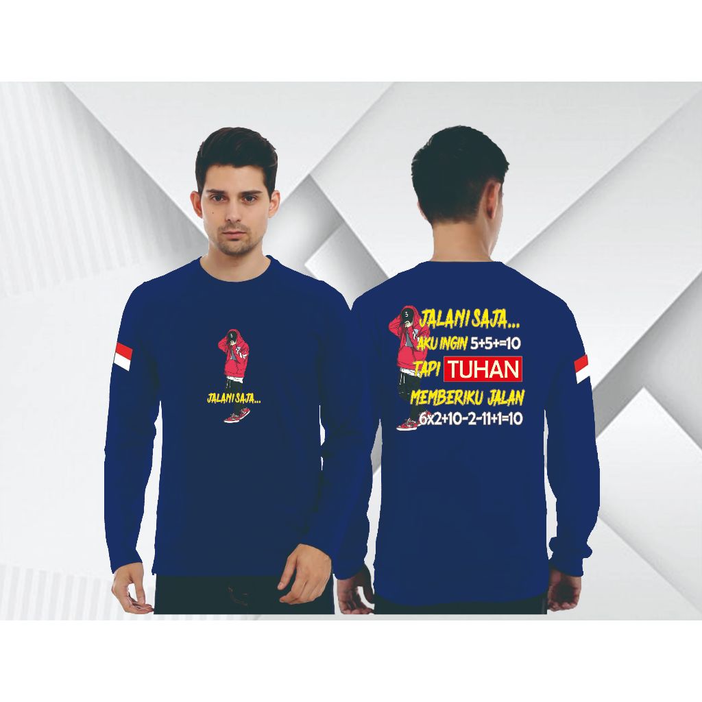 JALANIN SAJA / T-SHIRT LENGAN PANJANG REGULAR BAJU PRIA DAN WANITA KAOS