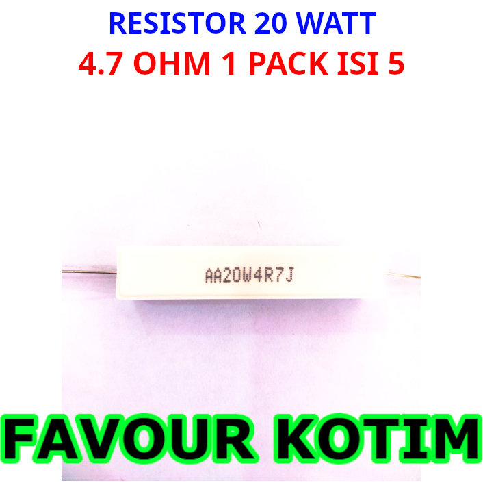 RESISTOR 4.7 4R7 OHM 20 WATT 5 PERSEN R 20W 20 W R20W KAPUR 1 PACK ISI 5 PCS FVKOTIM