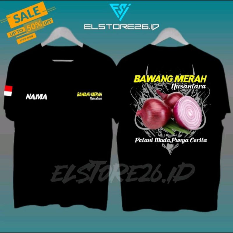 KAOS BAWANG MERAH NUSANTARA PETANI MUDA PUNYA CERITA FREE NAMA