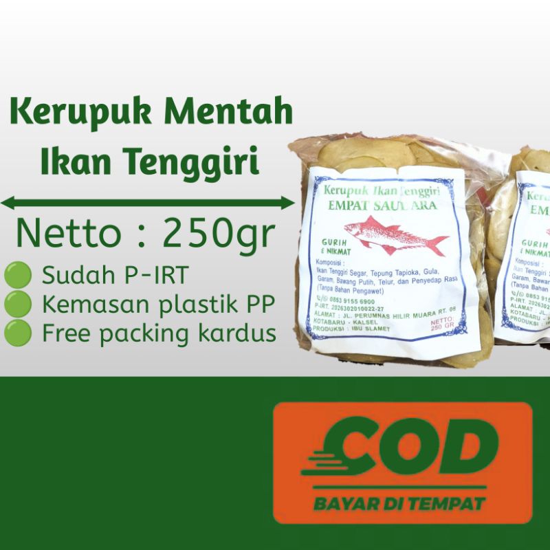 

Kerupuk Mentah Ikan Tenggiri Empat Saudara Kemasan 250gr.