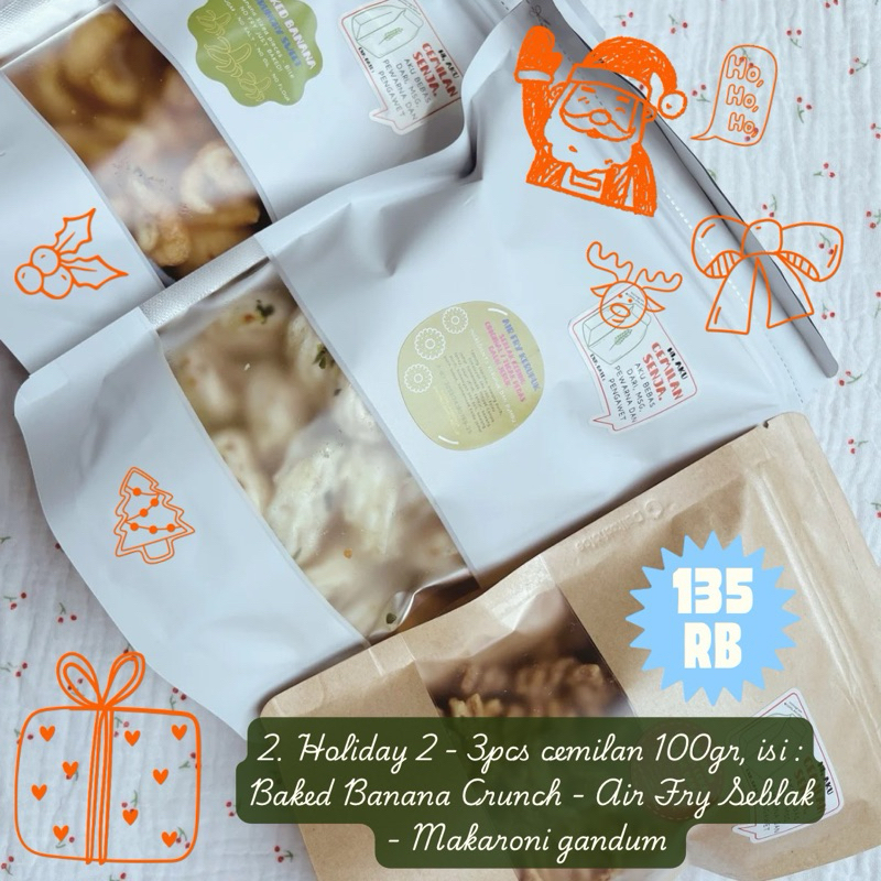 

Holiday 2 (PAKET) 3 pcs CEMILAN (BANANA BAKED - DRY SEBLAK - MAKARONI GANDUM) UKURAN 100gr CEMILAN SENJA