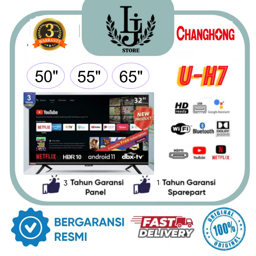 TV LED Changhong 50H7 / 55H7 / 65H7 LED Changhong 50Inch / 55Inch / 65Inch UHD 4K Android TV