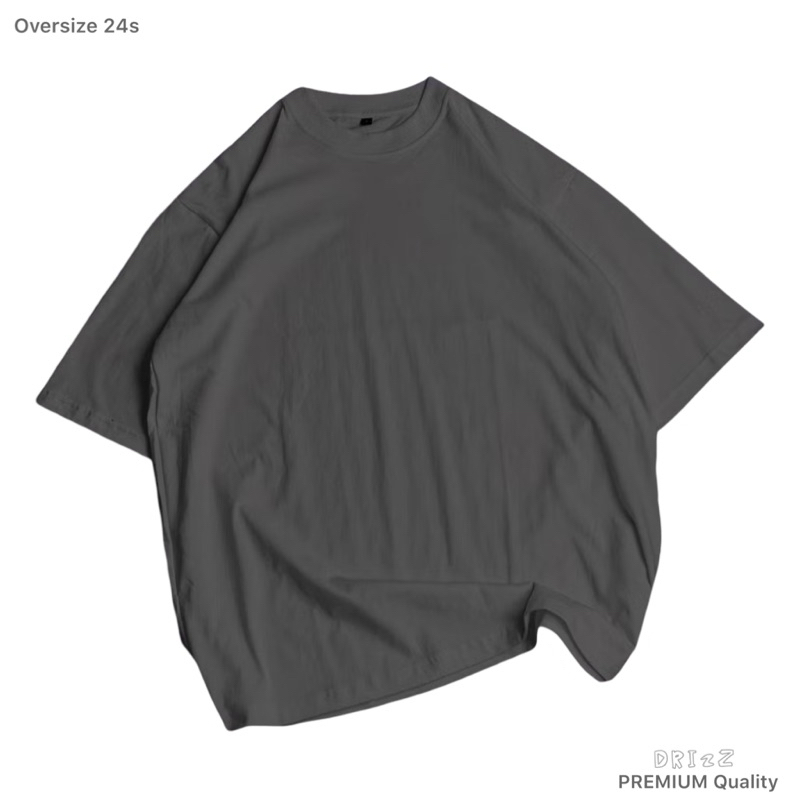 DRIzZ - Oversize Tshirt GREY 24s - KAOS POLOS OVERSIZE
