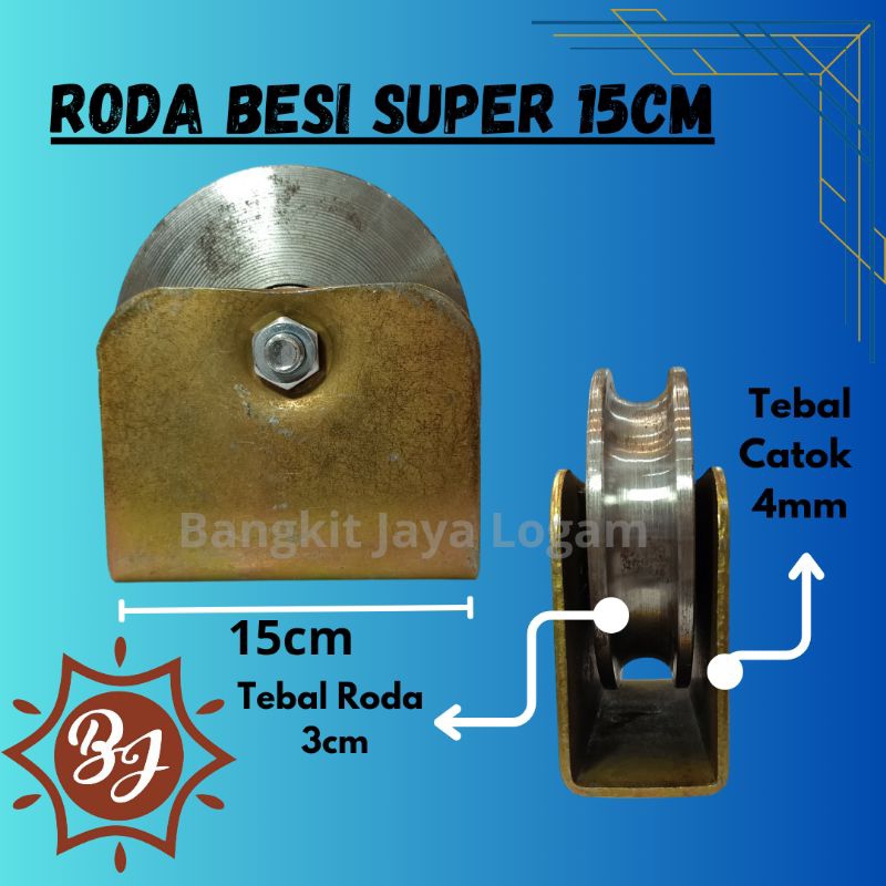 Roda Besi Super Jumbo 15cm // Roda Pagar Jumbo