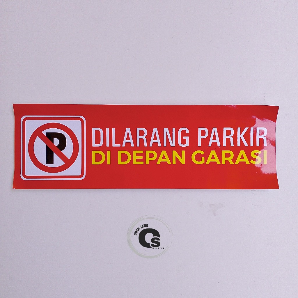 

Stiker Dilarang Parkir Didepan Garasi - Dilarang Parkir - Stiker Vinyl