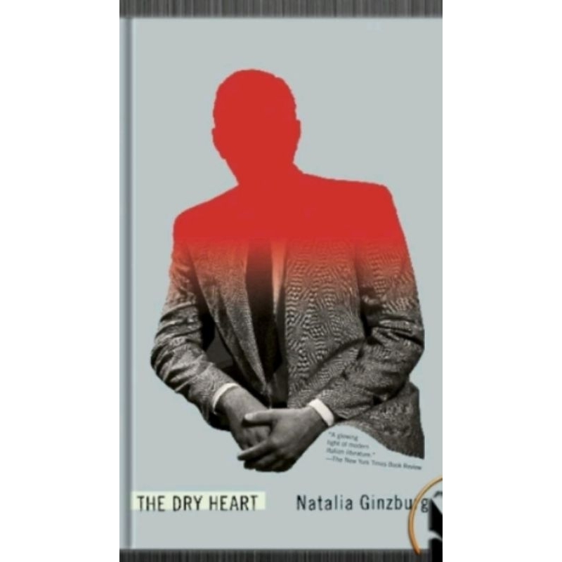 

THE DRY HEART BY NATALIA GINZBURG