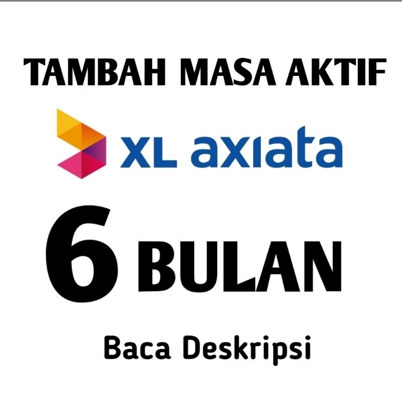 PERPANJANG TAMBAH MASA AKTIF XL 6 BULAN