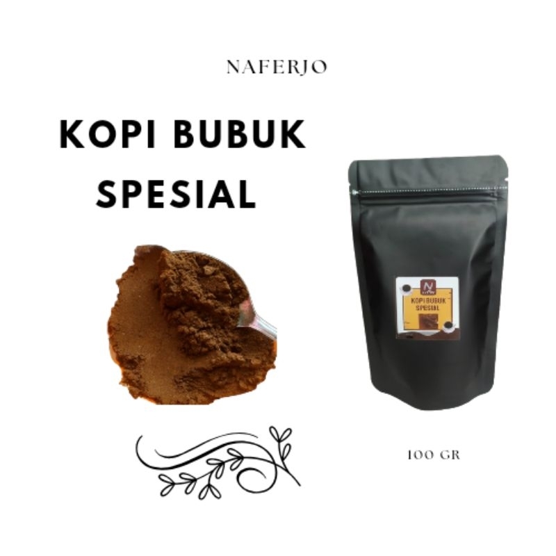 

KOPI BUBUK SPESIAL 100GR... NAFERJO