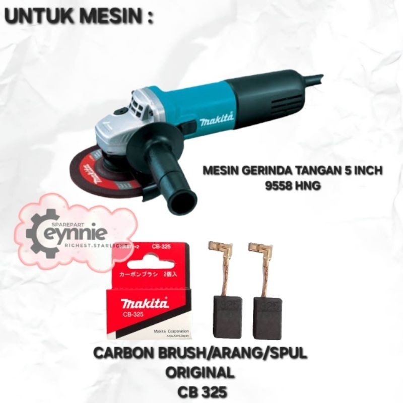 CARBON BRUSH MESIN GERINDA TANGAN 5 INCH 9558 HNG MAKITA CB 325 ORIGINAL ARANG SPUL GERINDA TANGAN 5