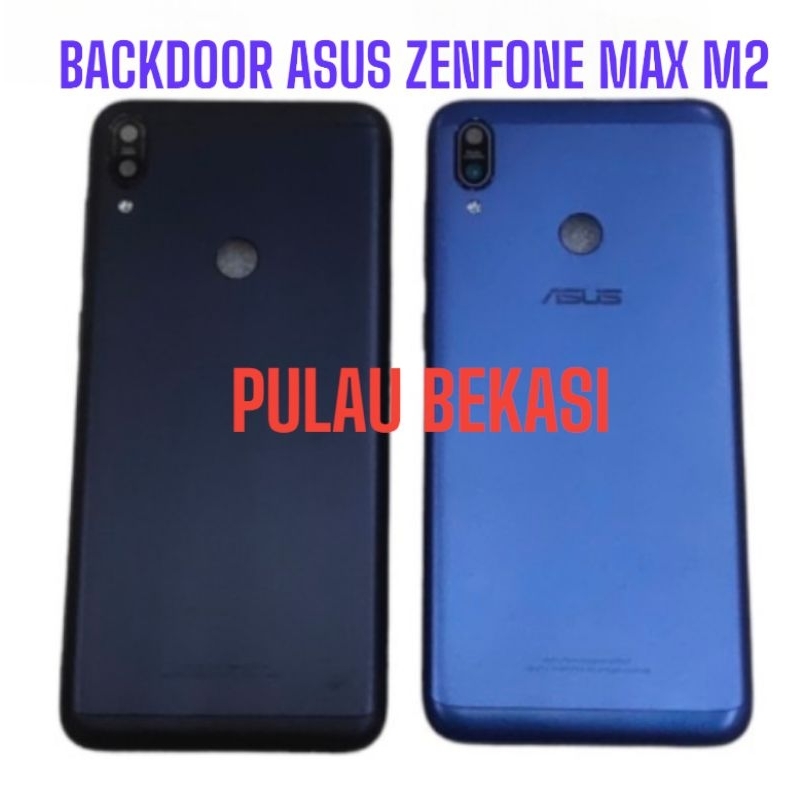 BACKDOOR BACK DOOR BACKCOVER TUTUP BELAKANG ASUS ZENFONE MAX M2 / ZB633KL - BD ASUS ZENFONE MAX M2