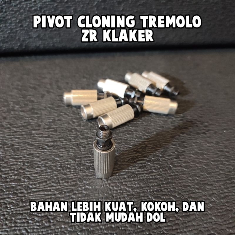 

PIVOT CLONING TREMOLO ZR KLAKER