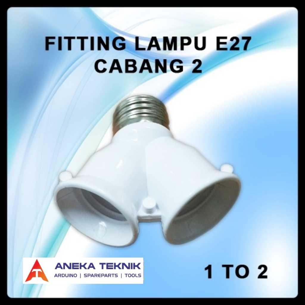 Fitting Lampu E27 Cabang 2