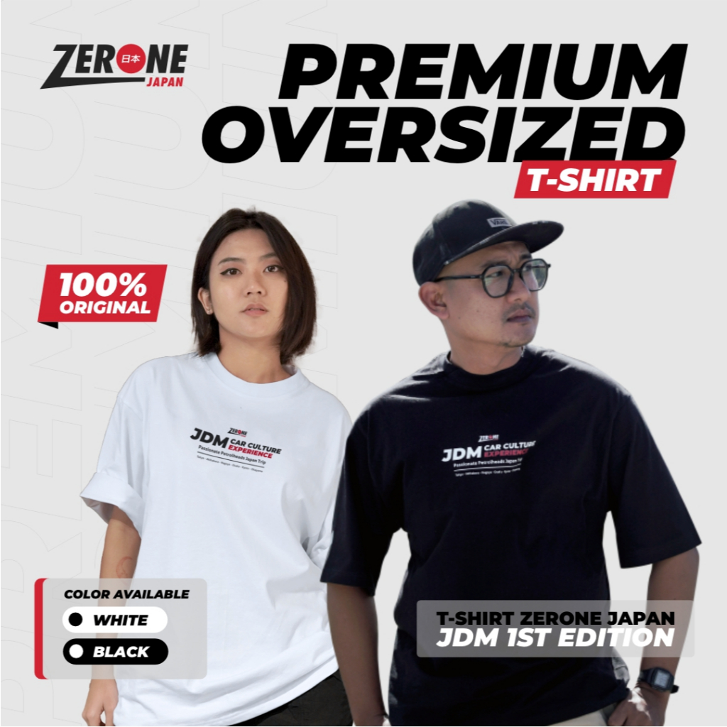Zerone Japan Oversized T-Shirt Pria Wanita Kaos Mobil JDM Kaos Oblong Distro Cotton Combed Premium