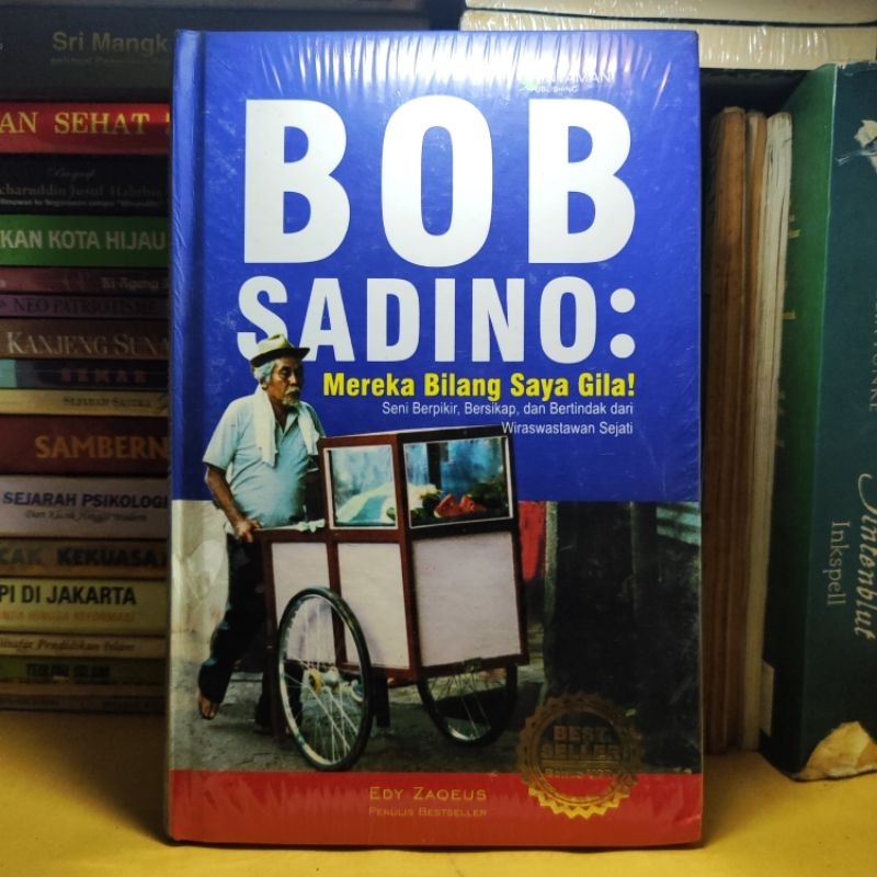 buku | BOB SADINO, MEREKA BILANG SAYA GILA (rak c)
