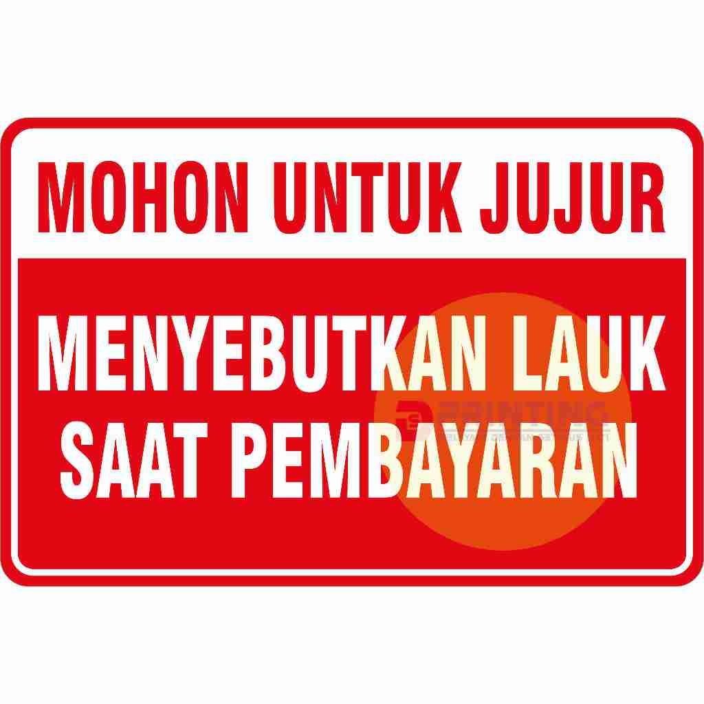 

STIKER JUJUR KETIKA PEMBAYARAN (BISA CUSTOM TULISAN)