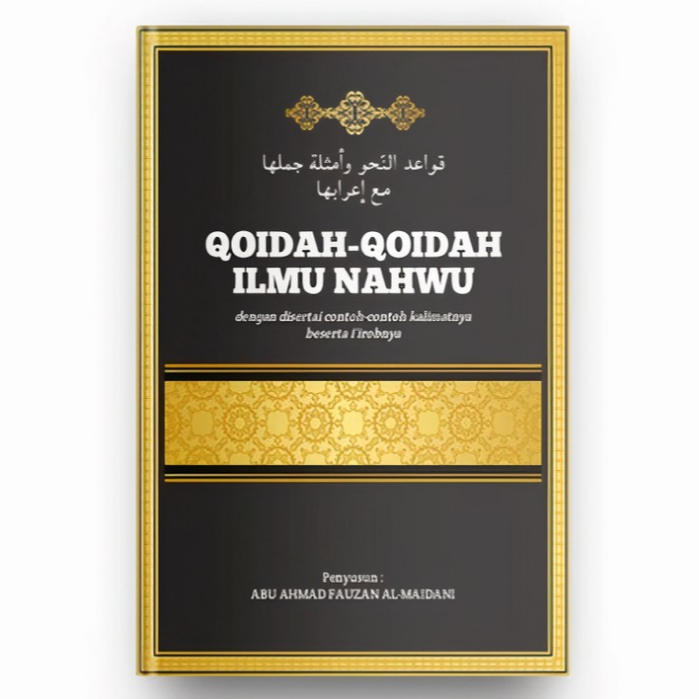 Qoidah-Qoidah Ilmu Nahwu & Contoh Kalimat Beserta I'robnya